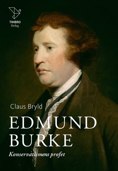 Edmund Burke : konservatismens profet