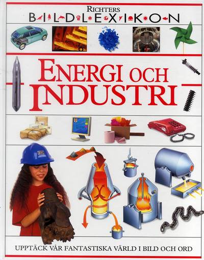 Energi och industri: Bildlexikon