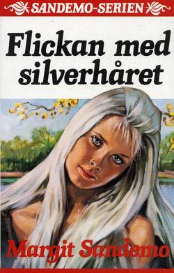 Flickan med silverhåret Hft 6 Sandemoserien