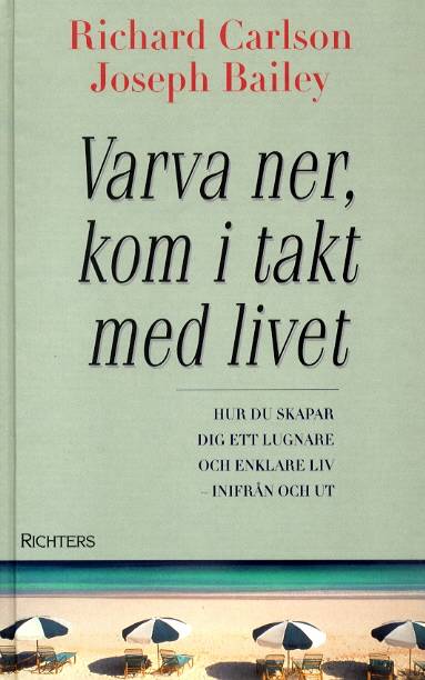 Varva ner, kom i takt med livet