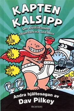 Kapten Kalsipp 2 - De köttätande toaletterna anfaller