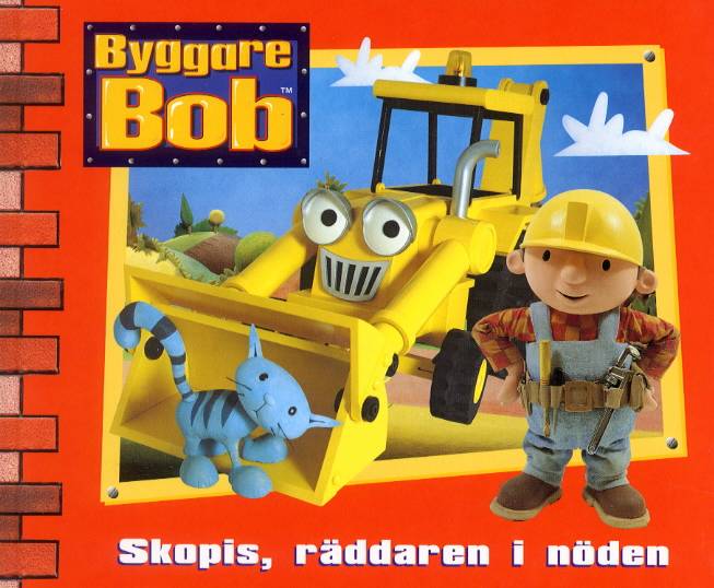 Byggare Bob - Skopis, räddaren i nöden