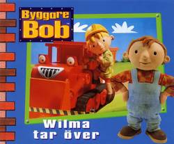 Byggare Bob - Wilma tar över