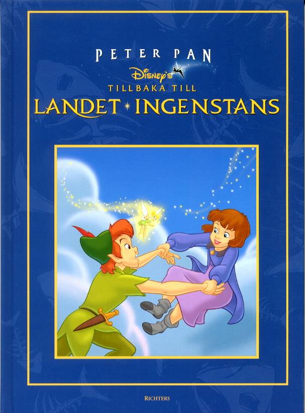 Peter Pan 2 - Tillbaka till landet ingenstans - Stor klassiker
