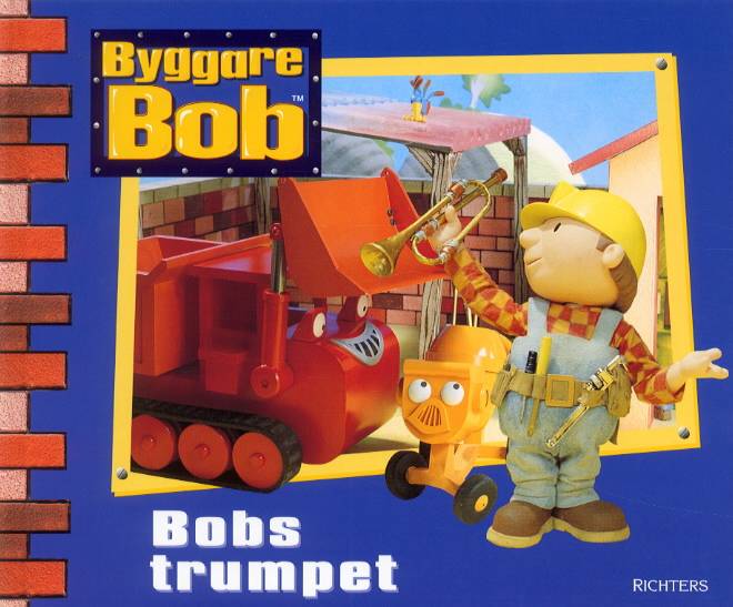Byggare Bob - Bobs trumpet
