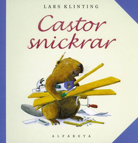 Castor snickrar