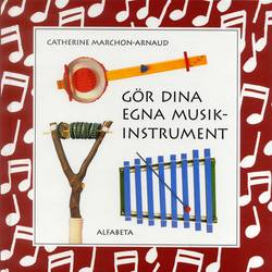 Gör dina egna musikinstrumnet