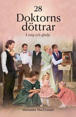 Doktorns döttrar : i sorg och glädje