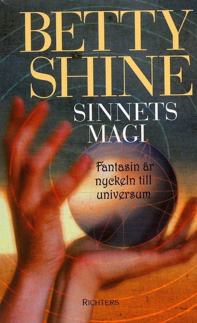 Sinnets magi : fantasin är nyckeln till universum