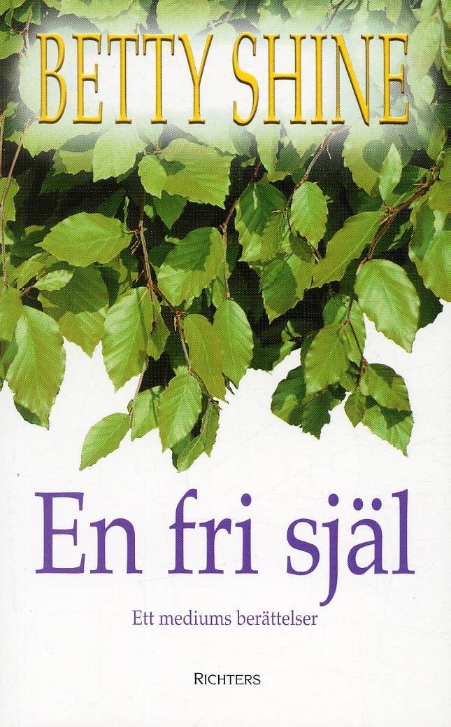 En fri själ : ett mediums berättelser