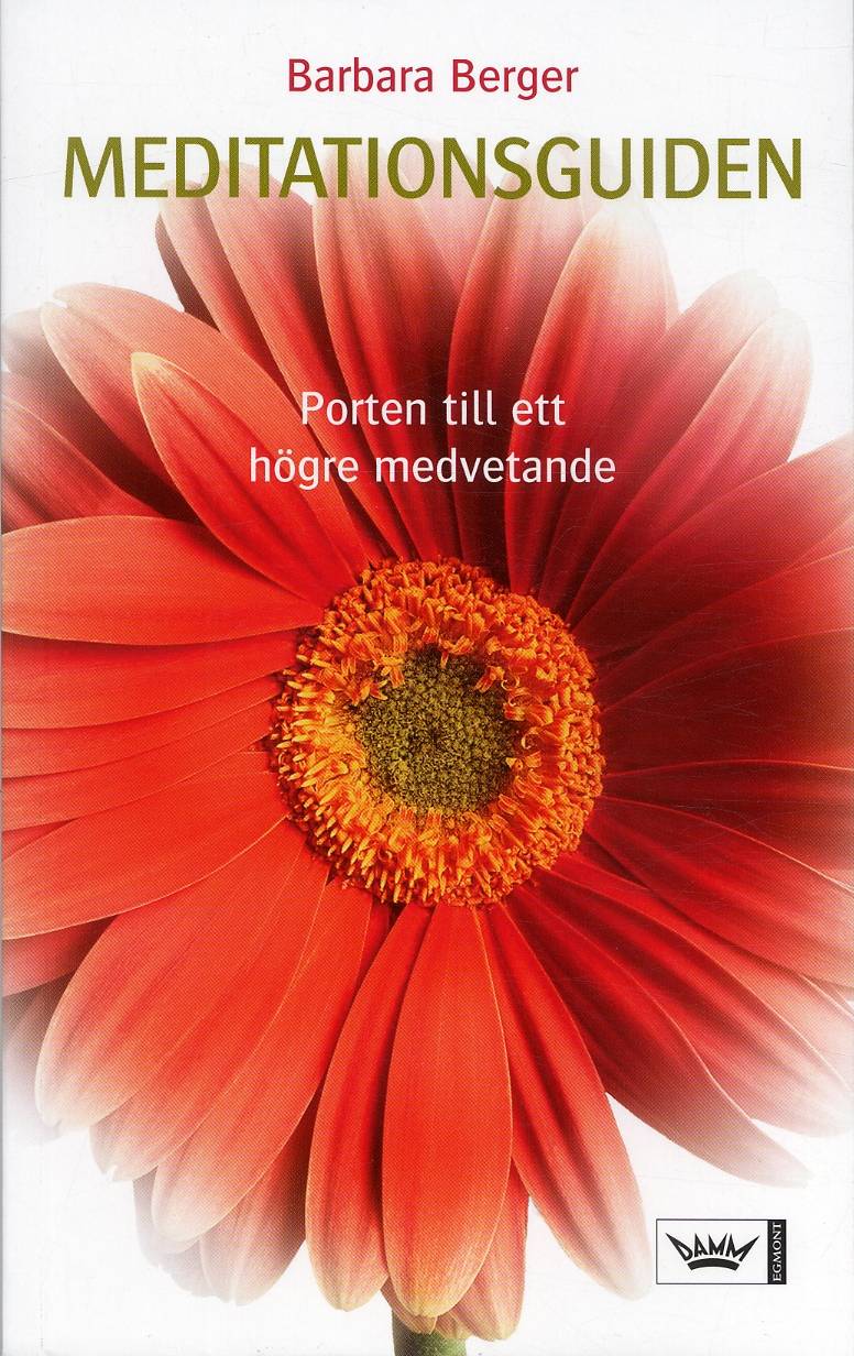 Meditationsguiden : porten till ett högre medvetande