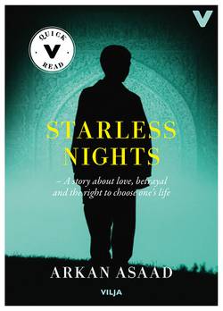 Starless nights : a story of love, betrayal and the right to choose your own life (lättläst)