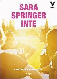 Sara springer inte (bok + CD)