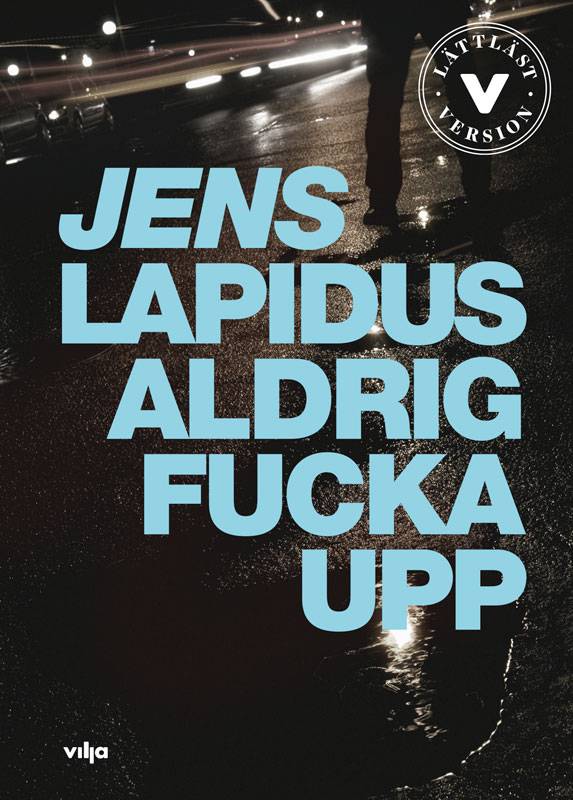 Aldrig fucka upp (lättläst) (bok + CD)