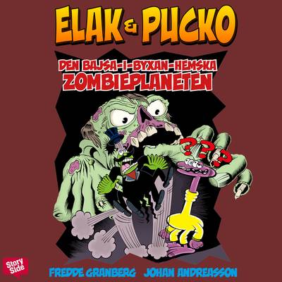 Elak & Pucko. Den bajsa-i-byxan-hemska zombieplaneten