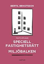 Speciell fastighetsrätt : miljöbalken