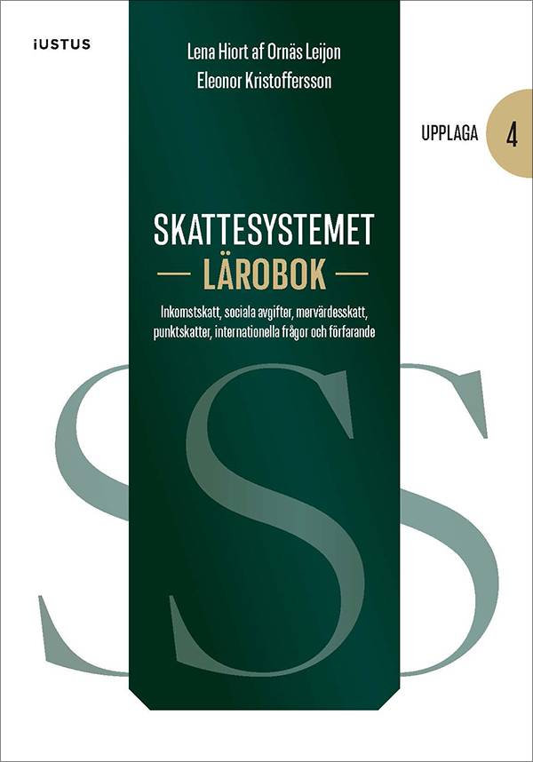 Skattesystemet lärobok : inkomstskatt, sociala avgifter, mervärdesskatt, punktskatter, internationella frågor och förfarande