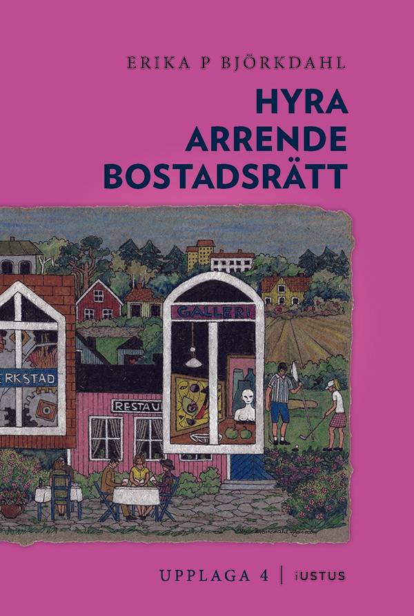 Hyra, arrende och bostadsrätt