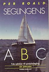 Seglingens ABC - Från nybörjar- till spinnakersegling