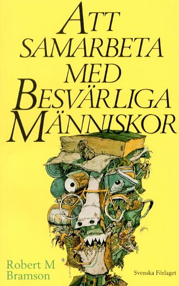 Att samarbeta med besvärliga människor