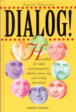 Dialog! - Handbok för ökad möteskompetens...