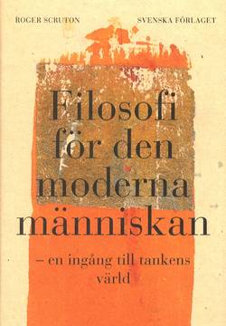 Filosofi för den moderna människan - en ingång till tankens värld