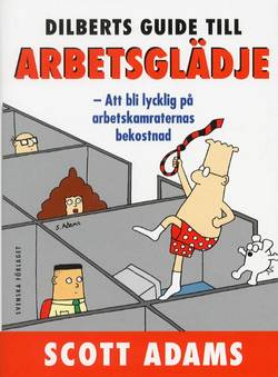Dilberts guide till arbetsglädje