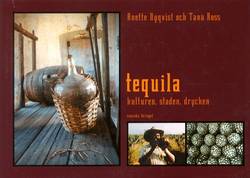 Tequila - kulturen, staden, drycken