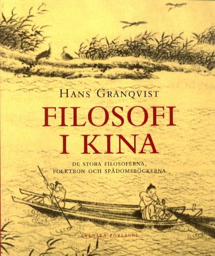 Filosofi i Kina /De stora filosoferna, folktron och spådomsböckerna