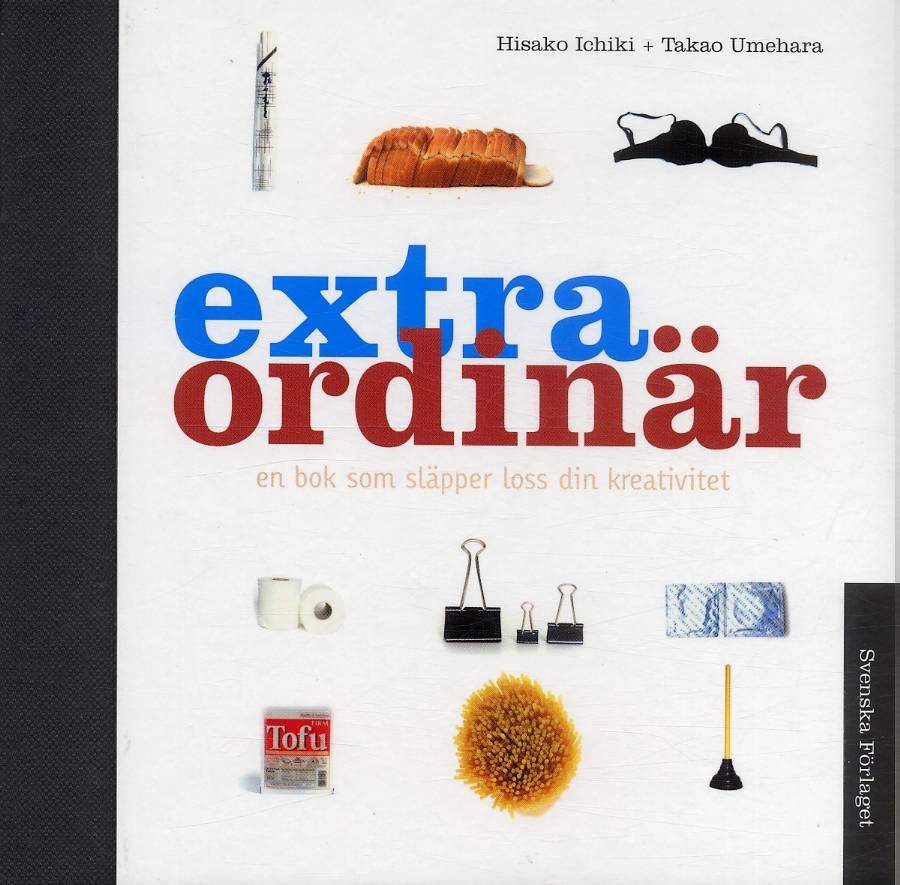 Extra Ordinär : En bok som släpper loss din kreativitet