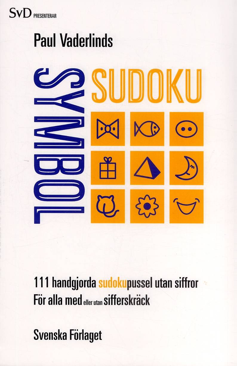 Paul Vaderlinds symbol sudoku : 111 handgjorda sudokupussel utan siffror för alla med eller utan sifferskräck