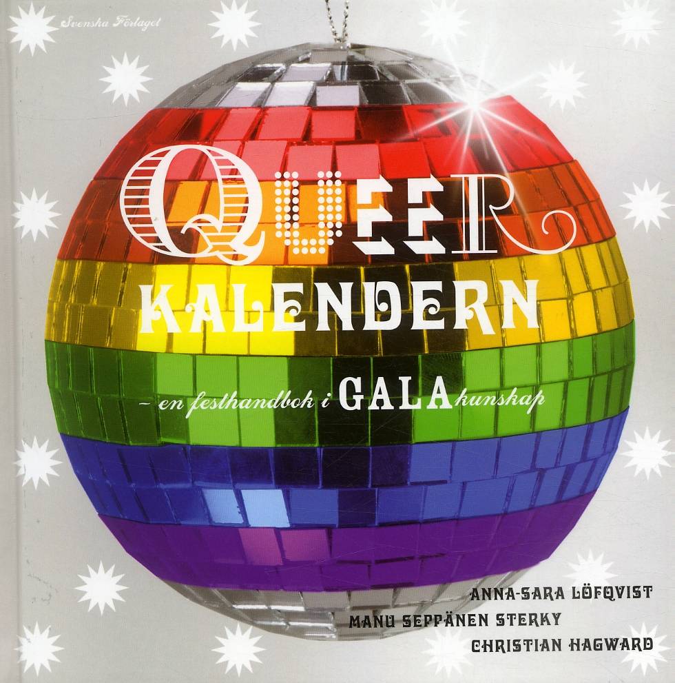 Queerkalendern : En festhandbok i galakunskap