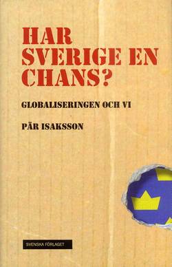 Har Sverige en chans? : Globaliseringen och vi