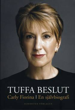 Tuffa beslut : en självbiografi