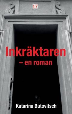 Inkräktaren :  en roman