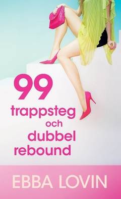 99 trappsteg och dubbel rebound