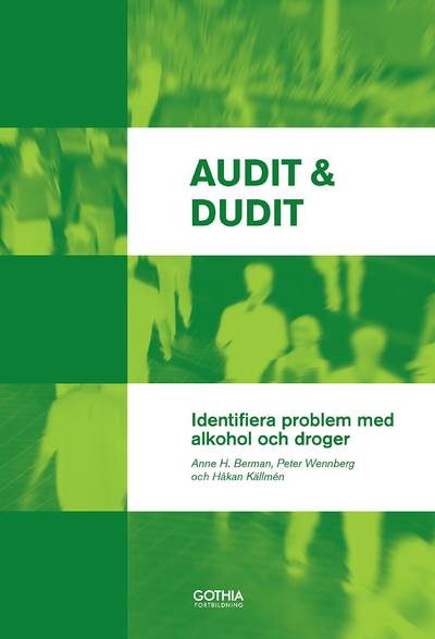 Audit & Dudit : identifiera problem med alkohol och droger