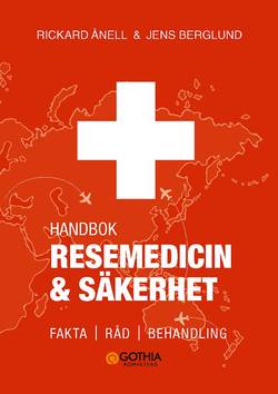 Resemedicin och säkerhet : handbok - fakta, råd, behandling