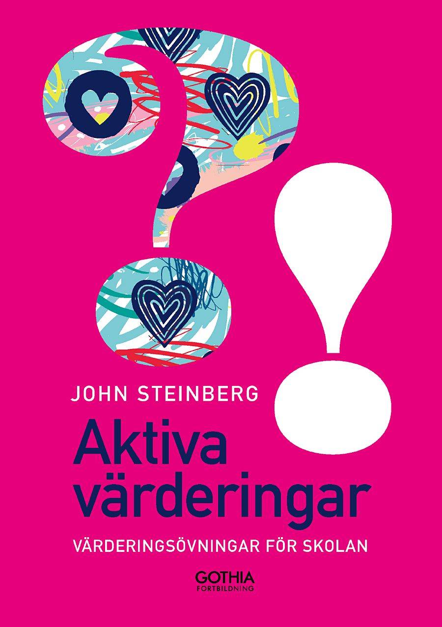 Aktiva värderingar : värderingsövningar för skolan