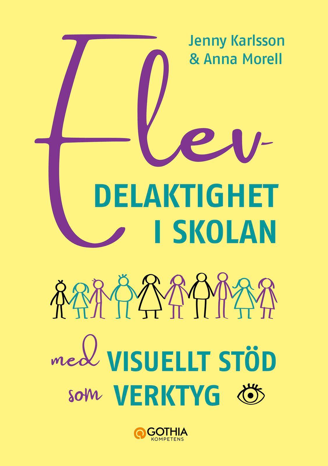 Elevdelaktighet i skolan : med visuellt stöd som verktyg