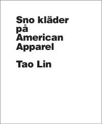 Sno kläder på American Apparel