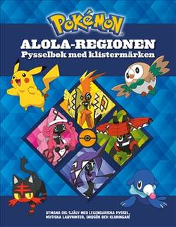 Pokémon. Alola-regionen : pysselbok med klistermärken
