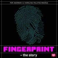 Fingerprint : the story