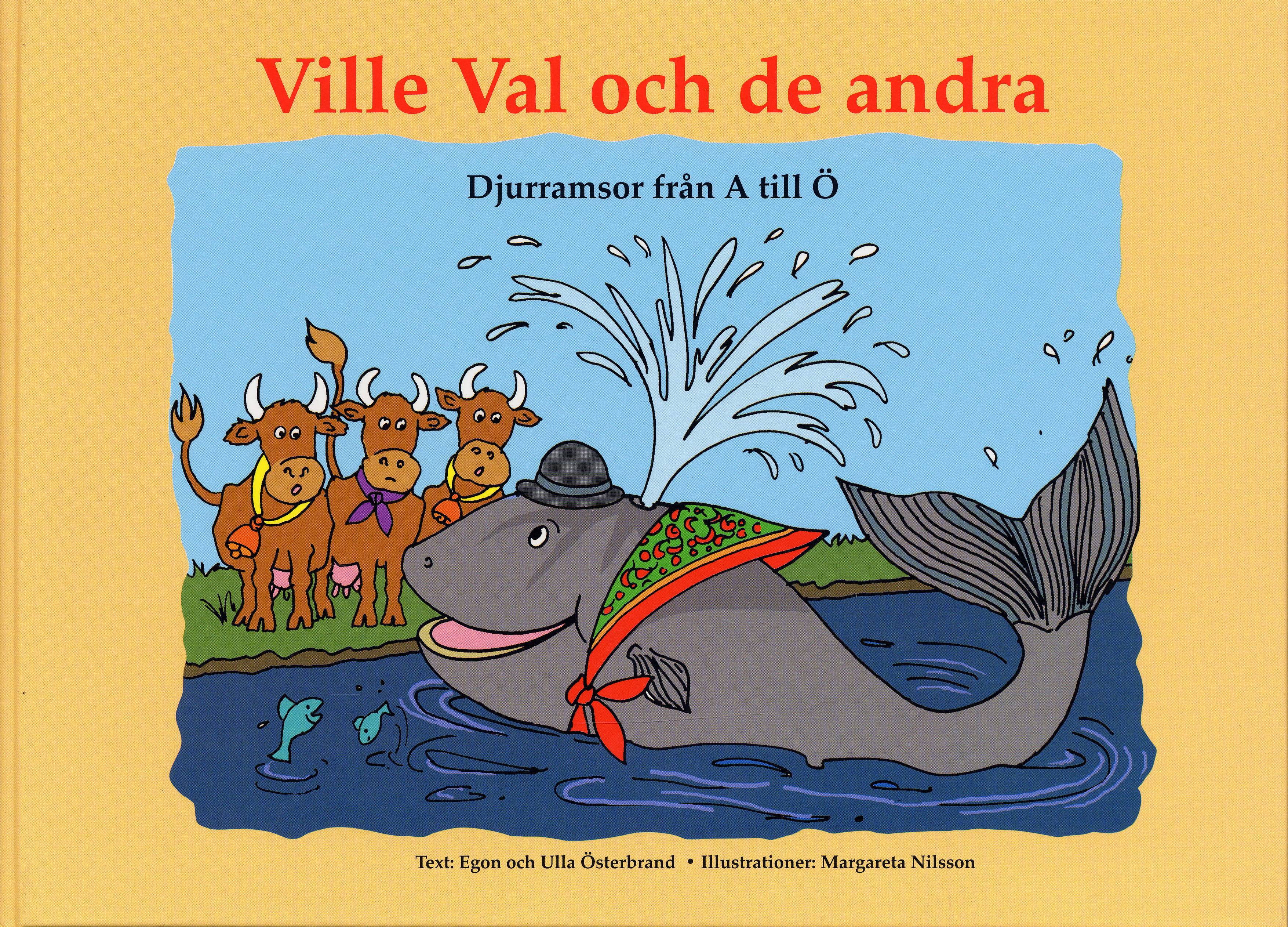 Ville Val och de andra - Djurramsor från A till Ö