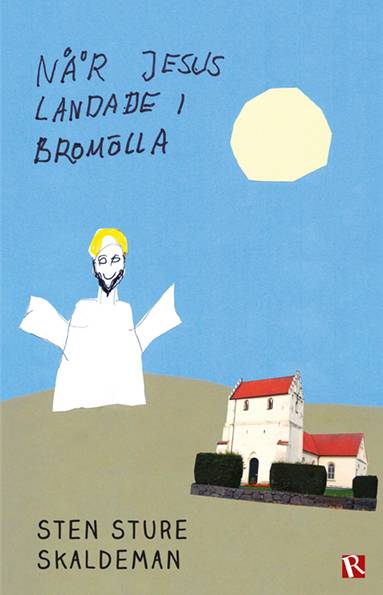 När Jesus landade i Bromölla