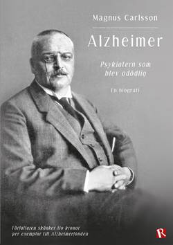 Alzheimer : psykiatern som blev odödlig
