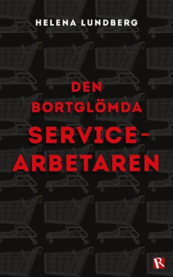 Den bortglömda servicearbetaren