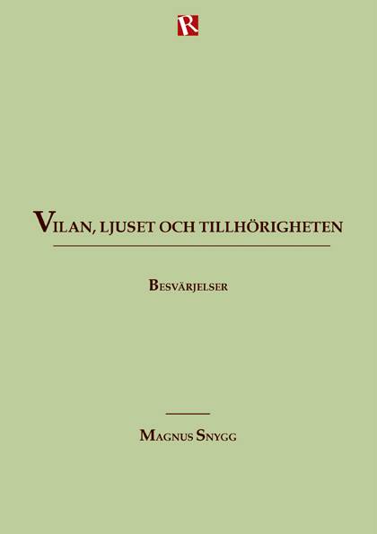 Vilan, ljuset och tillhörigheten : besvärjelser