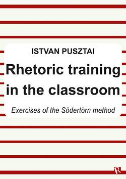 Rhetoric training in the classroom : exercises of the Södertörn method