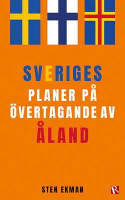 Sveriges planer på övertagande av Åland